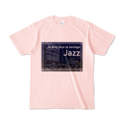 Tシャツ ライトピンク Jazz_Night_F