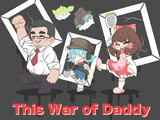 This War of Daddy