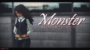 [MMDシリーズ] "モンスター"  - エピソード.03