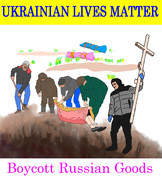 UKRAINIAN LIVES MATTER ウクライナ人の命も大切だ Boycott Russ