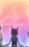『Believe New World.』