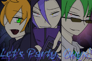 【オギー＆コックローチ】Let's Party, Guys!【擬人化】