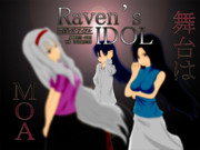 レイヴンズ･アイドルMOA