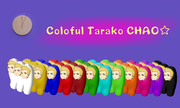 Coloful Tarako CHAO☆