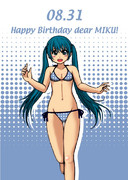 08.31 Happy Birthday dear MIKU!