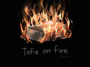 Tofu on fire