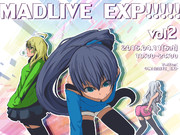 MADLIVE EXP!!!!!Vol.2