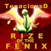 テネイシャスD / 鳳凰♂昇天(それっぽく)