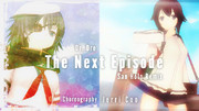 The Next Episode(SanHoloRemix)【MMDモーション配布】