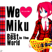 We Love Miku  The Best in The World【MMDジャケットアート】