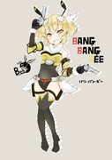 【創作】Bang Bang Bee