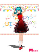 ミクちゃんからハピバ～♪（動画炊けました！）