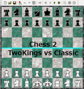 【Chess2】TwoKings vs Classic【対局】（修正版）