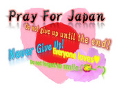 Pray For Japan 　-日本に祈りを-