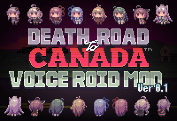 Death Road to Canada ボイロMOD Ver0.1