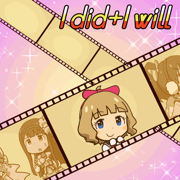 ミリシタGIFアニメ『I did+I will』
