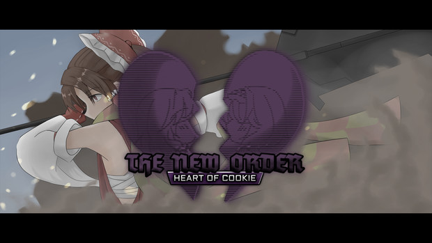 The New Order:Heart Of Cookie★
