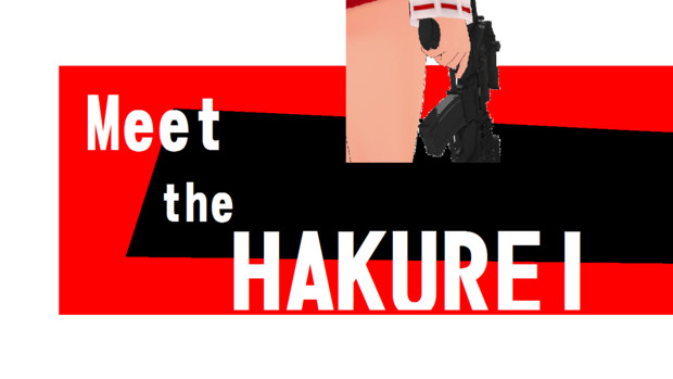 Meet the HAKUREI
