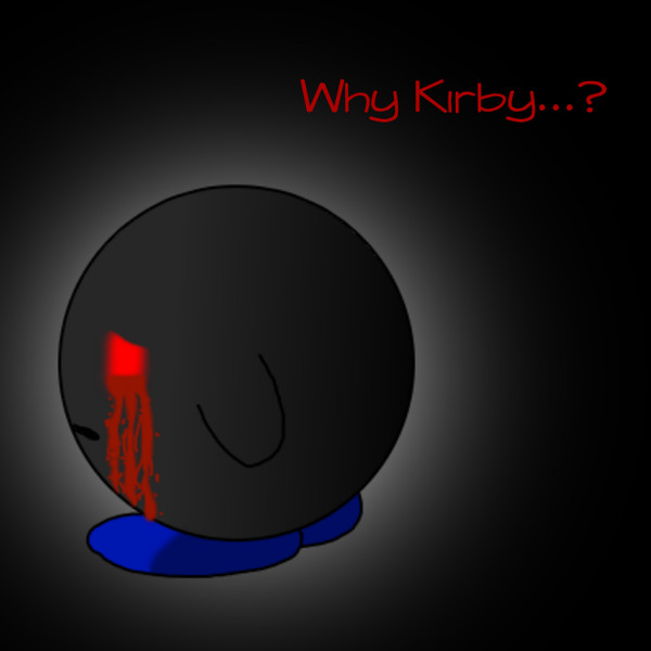 WHY KIRBY...?