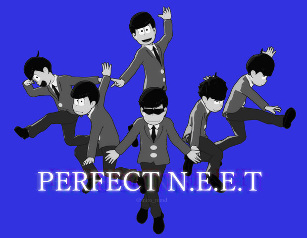 【MMDおそ松さん】PERFECT NEET【MMDポーズ配布あり】